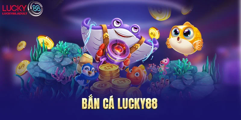 ban-ca-lucky88-giao-dien-cuc-chat