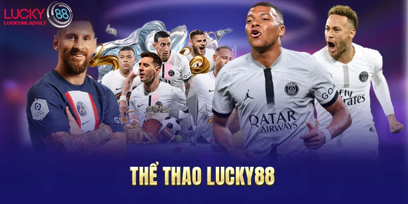 the-thao-lucky88-nhieu-hinh-thuc-cuoc